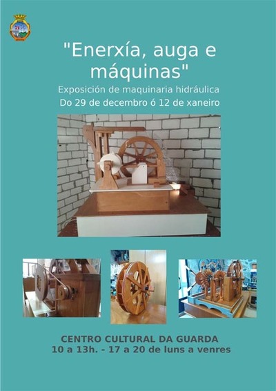  A exposici�n -Enerx�a, auga e m�quinas- estar� no Centro Cultural da Guarda ata o 12 de xaneiro 