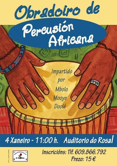 A Agrupaci�n Musical do Rosal organiza un obradoiro de Percusi�n Africana