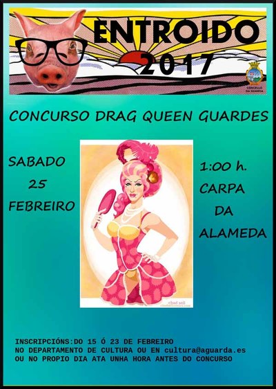 Xa te apuntaste  Concurso Drag Queen Guards? gran novidade do Entroido 2017 