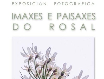 Exposicin fotogrfica -Imaxes e Paisaxes do Rosal-
