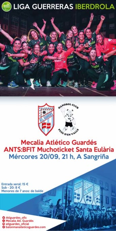 A Liga Guerreras Iberdrola enfronta este mrcores na Sangria  Mecalia Atl. Guards e o Santa Eularia