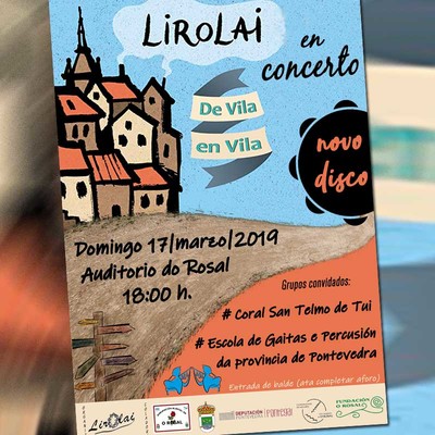 Lirolai presenta este domingo -De vila en vila- no Auditorio Municipal do Rosal
