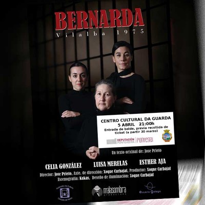 A Guarda acolle o 5 de abril a obra de teatro -Bernarda- de Malasombra Producins