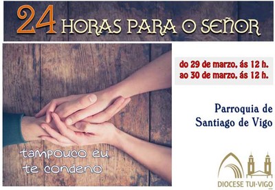 La Iglesia Diocesana de Tui-Vigo se suma a la iniciativa -24 horas de oracin ininterrumpida-