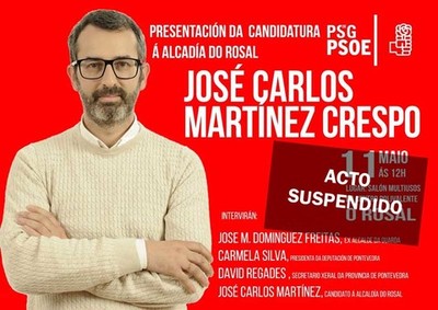 Suspensin da Presentacin da Candidatura dos Socialistas do Rosal prevista para este sbado