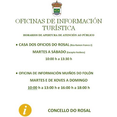 O Rosal informa dos horarios de apertura das Oficinas de Informacin Turstica