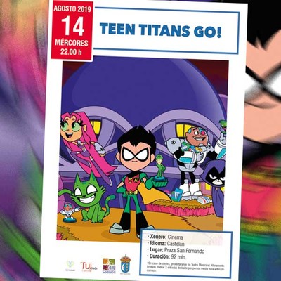 Proxeccin de -Teen Titans Go!- este mrcores s 22 h na praza de San Fernando 