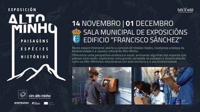 At o 1 de decembro pode visitarse en Tui e exposicin -Alto Minho, paisagens, espcies, historias-