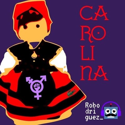 Robodriguez se estrena con una versin robtica y feminista de -Carolina-