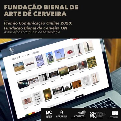 Fundaao Bienal de Arte de Cerveira distinguida  com dois prmios APOM 2020