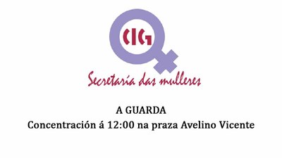 A CIG convoca concentracin na Guarda na Praza de Avelino Vicente o luns 8 de marzo polo Da Internacional das Mulleres