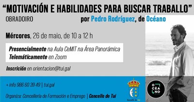 Obradoiro sobre -Motivacin e habilidades para buscar traballo- a cargo de Pedro Rodrguez de Ocano