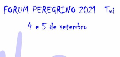 Forum Peregrino 2021 el 4 y 5 de septiembre en Tui