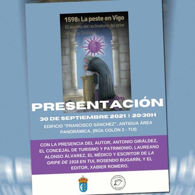 Este xoves presntase en Tui -1598: La peste en Vigo. El secreto del reclinatorio del prior- de Antonio Girldez