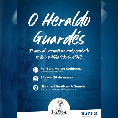 Palestra O Heraldo Guards, 31 anos de xornalismo independente no Baixo Mio (1904-1935)
