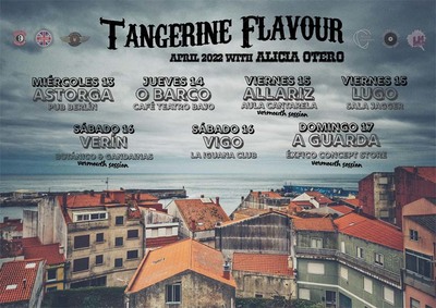 TANGERINE FLAVOUR La gira galega, la gira enxebre!