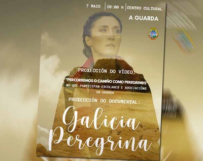 A Guarda acolle o 7 de maio a proxeccin do Documental -Galicia Peregrina. A ruta portuguesa de Santiago-