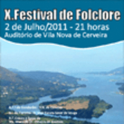 X FESTIVAL DE FOLCLORE ANIMA A NOITE DE SBADO 2 DE XULLO EN VILANOVA DE CERVEIRA