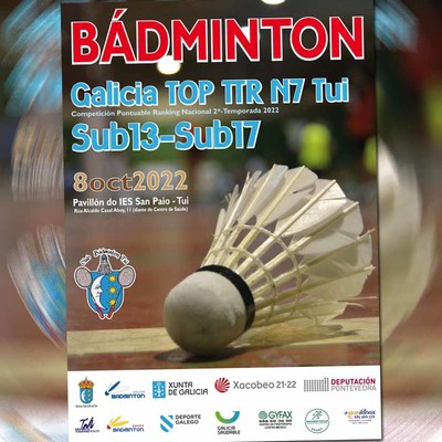 El Club Bdminton Tui organiza este sbado el GALICIA TOP TTR N7 SUB13 SUB17