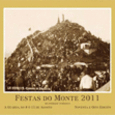 CARTEL DAS FESTAS DO MONTE 2011 - 8-15 DE AGOSTO