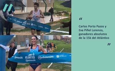Carlos Porto Pazos y Eva Piel Lorenzo, ganadores absolutos de la 15k del Atlntico