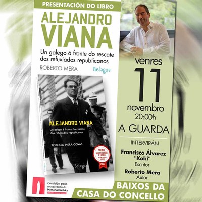 Presntase na Guarda o libro -Alejandro Viana. Un galego  fronte do rescate dos refuxiados republicanos-