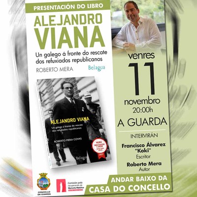 Presntase na Guarda o libro -Alejandro Viana. Un galego  fronte do rescate dos refuxiados republicanos-