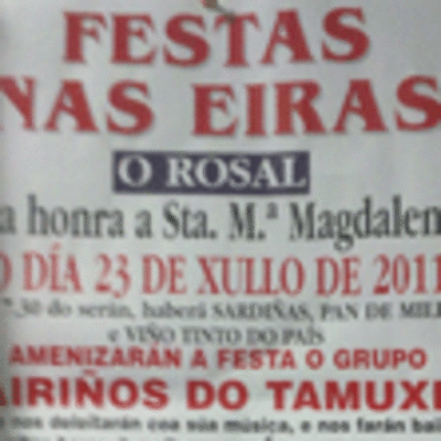 FESTAS NA HONRA DE STA. MAGDALENA NAS EIRAS-O ROSAL O 23 DE XULLO DE 2011