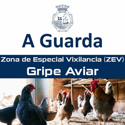 O Concello da Guarda informa das prohibicins vencelladas  Zona de Especial Vixilancia da Gripe Aviar