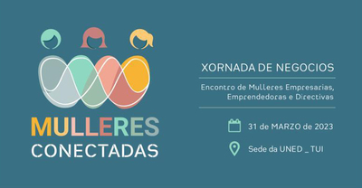 Tui acoge la jornada de negocios -Mulleres Conectadas- el viernes 31 de marzo
