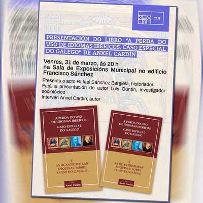 Tui acolle este venres a presentacin do libro -A perda do uso de idiomas ibricos. Caso especial do galego- de Anxel Cardn