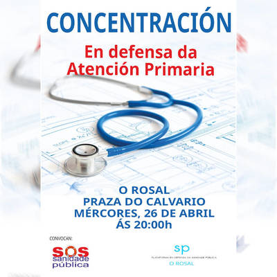 O Rosal se suma a las concentraciones en defensa de la Atencin Primaria el 26 de abril