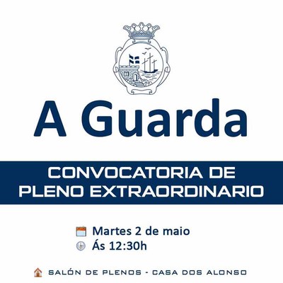 Convocatoria de Pleno Extraordinario para o martes da 2 de maio na Guarda