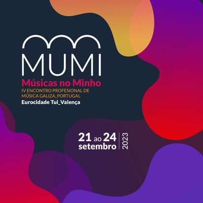 MUMI 2023 voltar a ligar artistas e profissionais da indstria musical de Portugal e da Galiza