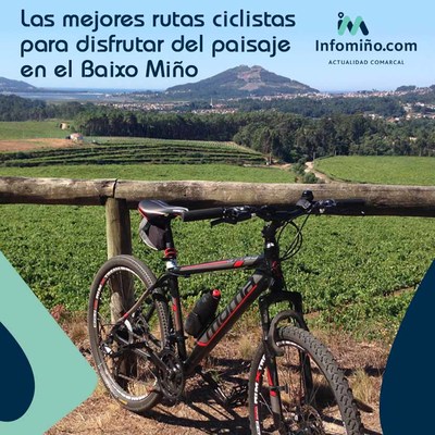Las mejores rutas ciclistas para disfrutar del paisaje en el Baixo Mio