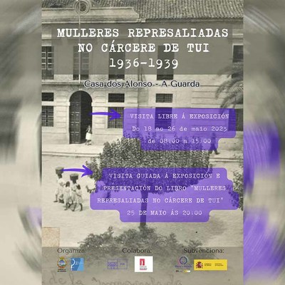 A Guarda acolle a exposicin -Mulleres represaliadas no Crcere de Tui(1936-1939)-