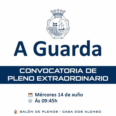 Pleno extraordinario el mircoles 14 de junio en A Guarda
