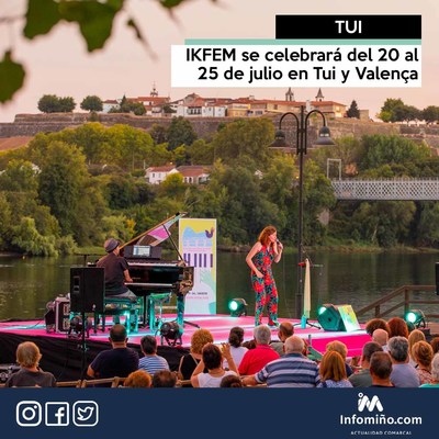 IKFEM se celebrar del 20 al 25 de julio en Tui y Valena
