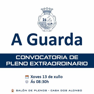 Convocatoria de Pleno Extraordinario para o xoves da 13 de xullo s 8:30h. na Guarda