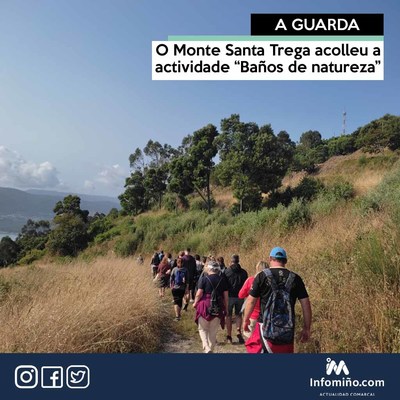 O Monte Santa Trega acolleu a actividade -Baos de natureza-
