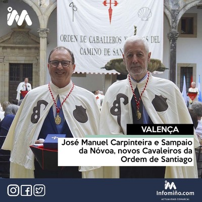 Jos Manuel Carpinteira e Sampaio da Nvoa, novos Cavaleiros da Ordem de Santiago