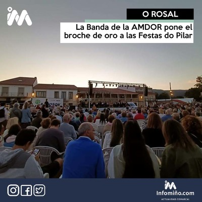 La Banda de la Agrupacin Musical do Rosal pone el broche de oro a las Festas do Pilar
