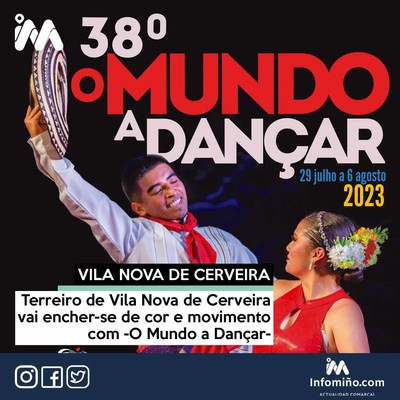 Terreiro de Vila Nova de Cerveira vai encher-se de cor e movimento com -O Mundo a Danar-