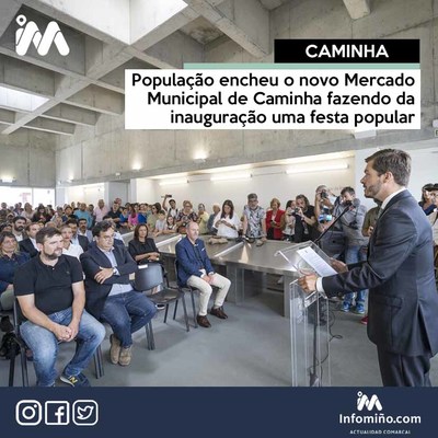 Populaao encheu o novo Mercado Municipal de Caminha fazendo da inauguraao uma festa popular