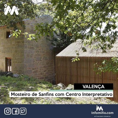 Mosteiro de Sanfins com Centro Interpretativo