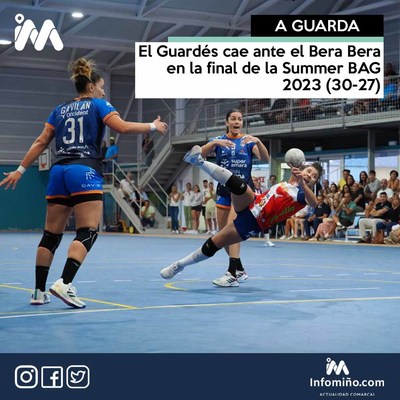 El Guards cae ante el Bera Bera en la final de la Summer BAG 2023 (30-27)