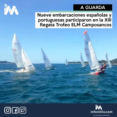 Nueve embarcaciones espaolas y portuguesas participaron en la XIII Regata Trofeo ELM Camposancos