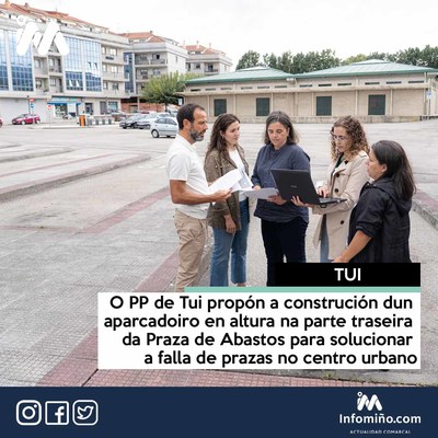 O PP de Tui propn a construcin dun aparcadoiro en altura na parte traseira da Praza de Abastos para solucionar a falla de prazas no centro urbano