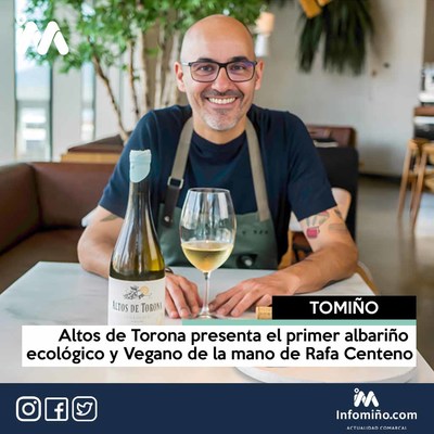 Altos de Torona presenta el primer albario ecolgico y Vegano de la mano de Rafa Centeno