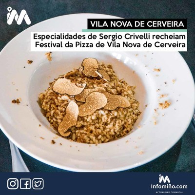 Especialidades de Sergio Crivelli recheiam Festival da Pizza de Vila Nova de Cerveira